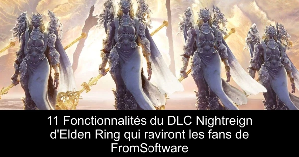 11 Fonctionnalités du DLC Nightreign d'Elden Ring qui raviront les fans de FromSoftware