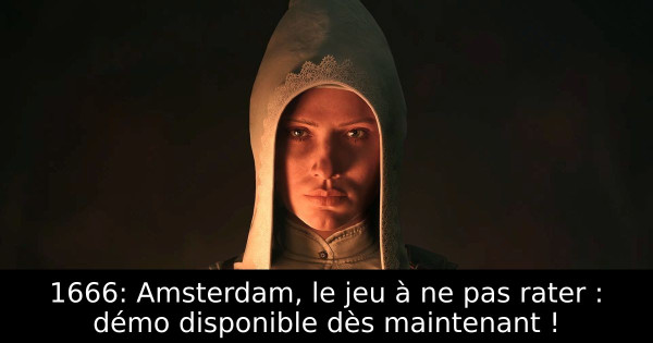 1666: Amsterdam, le jeu à ne pas rater : démo disponible dès maintenant !