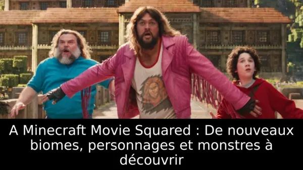 A Minecraft Movie Squared : De nouveaux biomes, personnages et monstres à découvrir