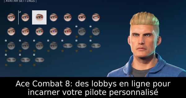Ace Combat 8: des lobbys en ligne pour incarner votre pilote personnalisé