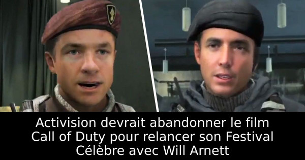 Activision devrait abandonner le film Call of Duty pour relancer son Festival Célèbre avec Will Arnett