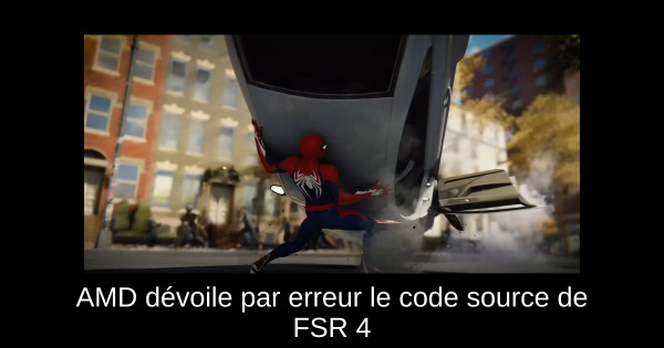AMD dévoile par erreur le code source de FSR 4