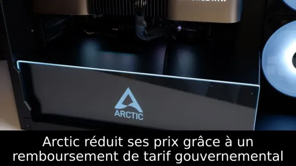 Arctic réduit ses prix grâce à un remboursement de tarif gouvernemental
