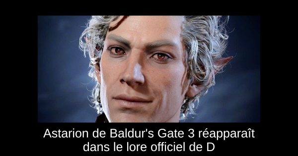 Astarion de Baldur's Gate 3 réapparaît dans le lore officiel de D&D