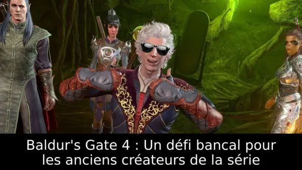 Baldur's Gate 4 : Un défi bancal pour les anciens créateurs de la série