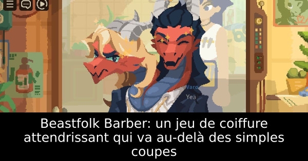 Beastfolk Barber: un jeu de coiffure attendrissant qui va au-delà des simples coupes