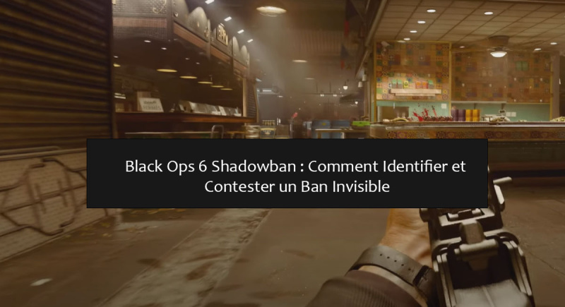 Black Ops 6 Shadowban : Comment Identifier et Contester un Ban Invisible Black Ops 6 Shadowban : Comment Identifier et Contester un Ban Invisible