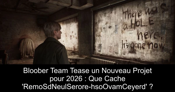 Bloober Team Tease un Nouveau Projet pour 2026 : Que Cache 'RemoSdNeulSerore-hsoOvamCeyerd' ?