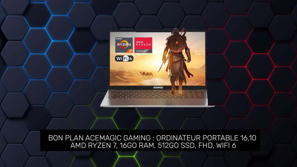 Bon plan ACEMAGIC Gaming : Ordinateur Portable 16,10 avec AMD Ryzen 7, 16Go RAM, 512Go SSD, FHD, WiFi 6, Rétroéclairé - Promotion Jeux Vidéo Bon plan ACEMAGIC Gaming : Ordinateur Portable 16,10 avec AMD Ryzen 7, 16Go RAM, 512Go SSD, FHD, WiFi 6, Rétroéclairé - Promotion Jeux Vidéo