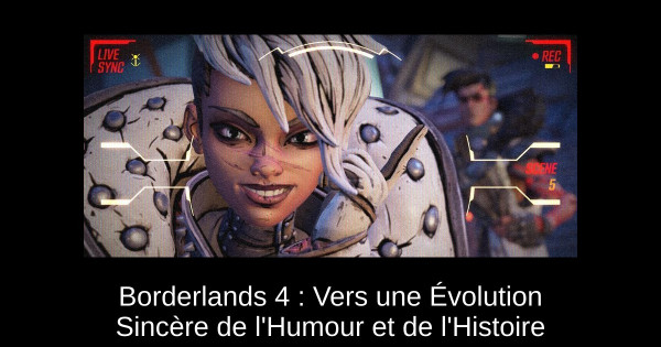 Borderlands 4 : Vers une Évolution Sincère de l'Humour et de l'Histoire