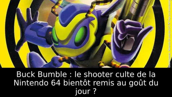 Buck Bumble : le shooter culte de la Nintendo 64 bientôt remis au goût du jour ?