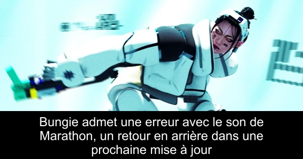 Bungie admet une erreur avec le son de Marathon, un retour en arrière dans une prochaine mise à jour