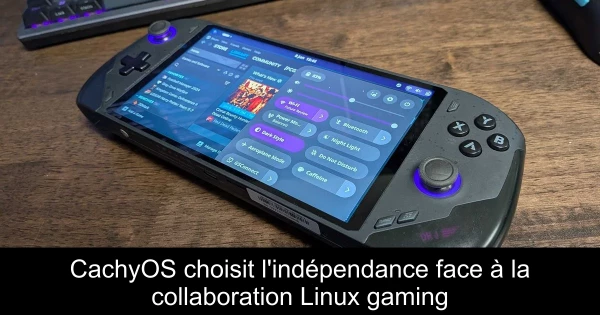 CachyOS choisit l'indépendance face à la collaboration Linux gaming