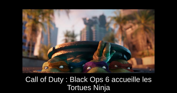 Call of Duty : Black Ops 6 accueille les Tortues Ninja