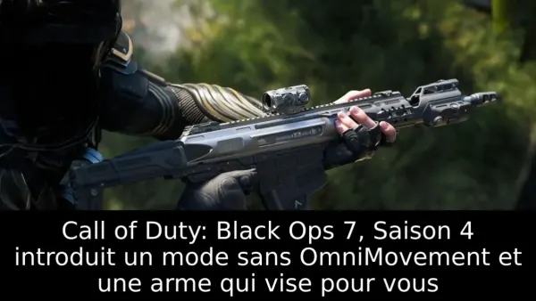 Call of Duty: Black Ops 7, Saison 4 introduit un mode sans OmniMovement et une arme qui vise pour vous