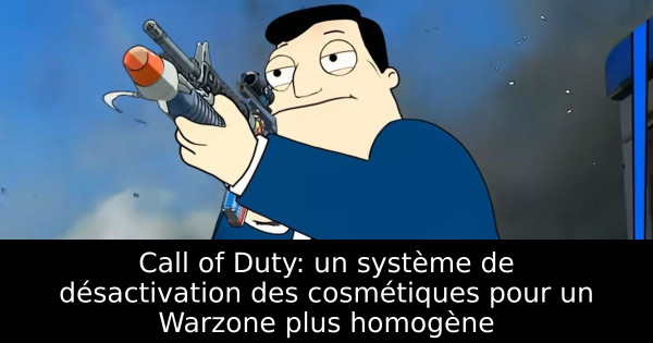 Call of Duty: un système de désactivation des cosmétiques pour un Warzone plus homogène