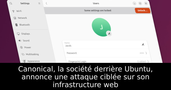 Canonical, la société derrière Ubuntu, annonce une attaque ciblée sur son infrastructure web