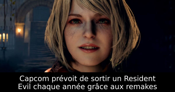 Capcom prévoit de sortir un Resident Evil chaque année grâce aux remakes