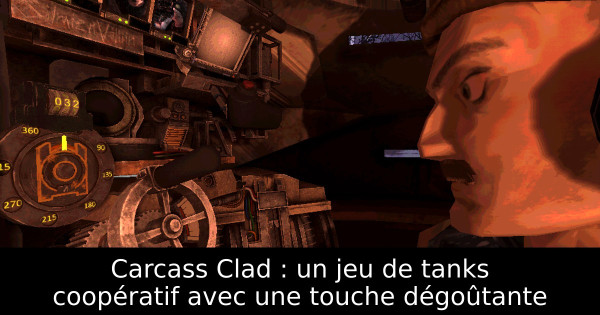 Carcass Clad : un jeu de tanks coopératif avec une touche dégoûtante