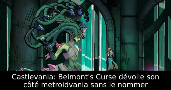 Castlevania: Belmont's Curse dévoile son côté metroidvania sans le nommer