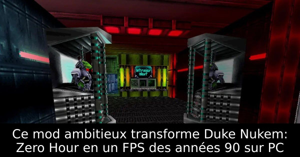 Ce mod ambitieux transforme Duke Nukem: Zero Hour en un FPS des années 90 sur PC