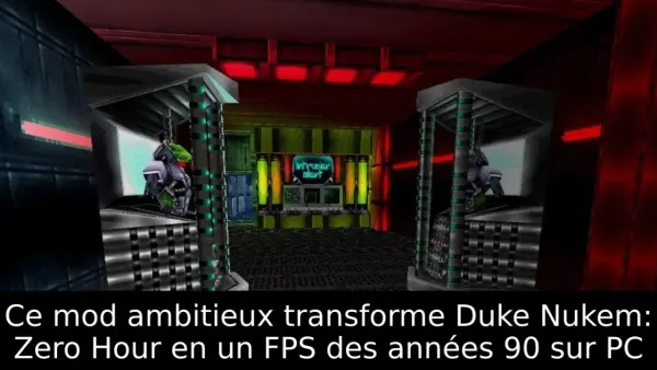 Ce mod ambitieux transforme Duke Nukem: Zero Hour en un FPS des années 90 sur PC