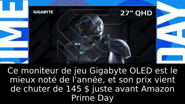 Ce moniteur de jeu Gigabyte OLED est le mieux noté de l'année, et son prix vient de chuter de 145 $ juste avant Amazon Prime Day