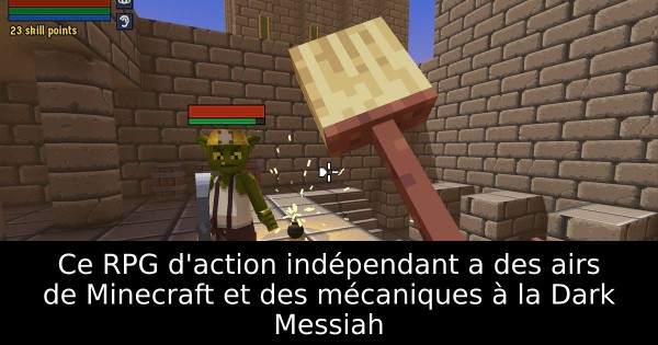Ce RPG d'action indépendant a des airs de Minecraft et des mécaniques à la Dark Messiah