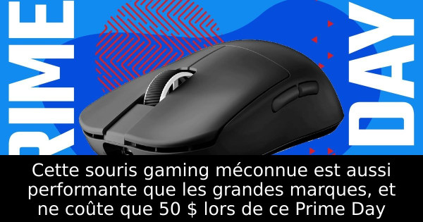 Cette souris gaming méconnue est aussi performante que les grandes marques, et ne coûte que 50 $ lors de ce Prime Day