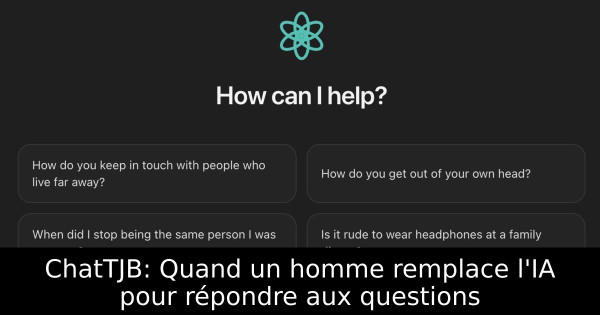 ChatTJB: Quand un homme remplace l'IA pour répondre aux questions