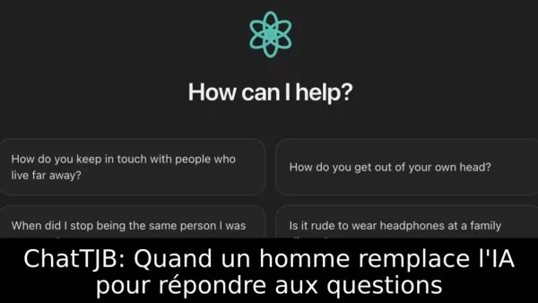 ChatTJB: Quand un homme remplace l'IA pour répondre aux questions