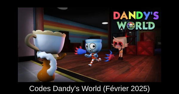 Codes Dandy's World (Février 2025)