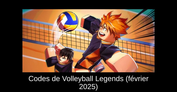 Codes de Volleyball Legends (février 2025)
