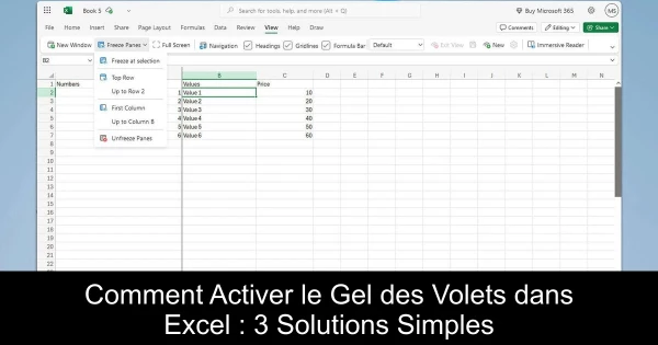 Comment Activer le Gel des Volets dans Excel : 3 Solutions Simples