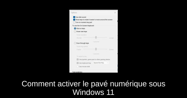Comment activer le pavé numérique sous Windows 11