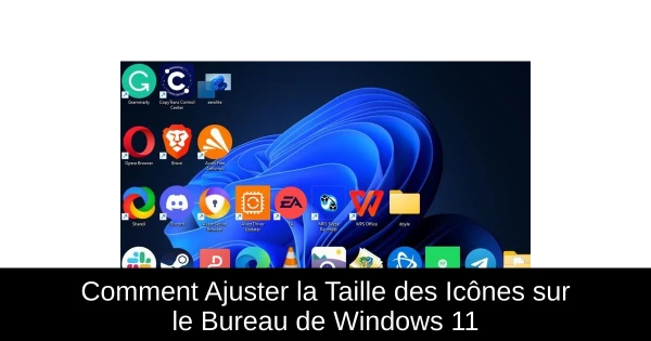 Comment Ajuster la Taille des Icônes sur le Bureau de Windows 11