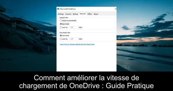 Comment améliorer la vitesse de chargement de OneDrive : Guide Pratique