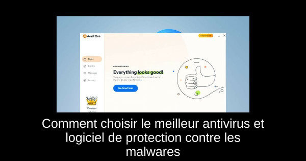 Comment choisir le meilleur antivirus et logiciel de protection contre les malwares