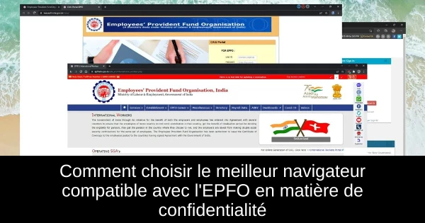 Comment choisir le meilleur navigateur compatible avec l'EPFO en matière de confidentialité