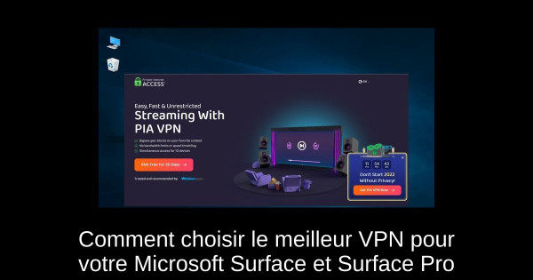 Comment choisir le meilleur VPN pour votre Microsoft Surface et Surface Pro