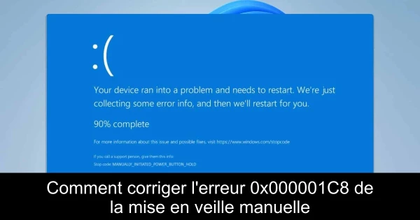 Comment corriger l'erreur 0x000001C8 de la mise en veille manuelle