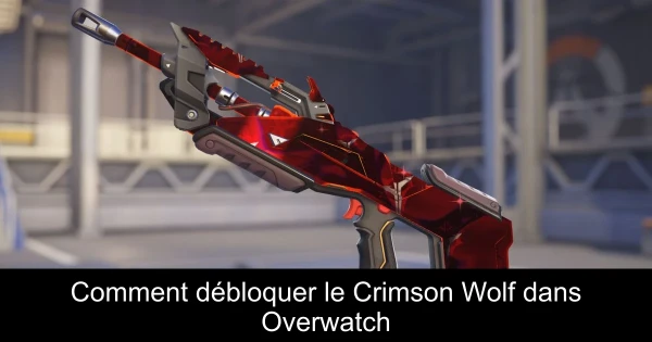 Comment débloquer le Crimson Wolf dans Overwatch