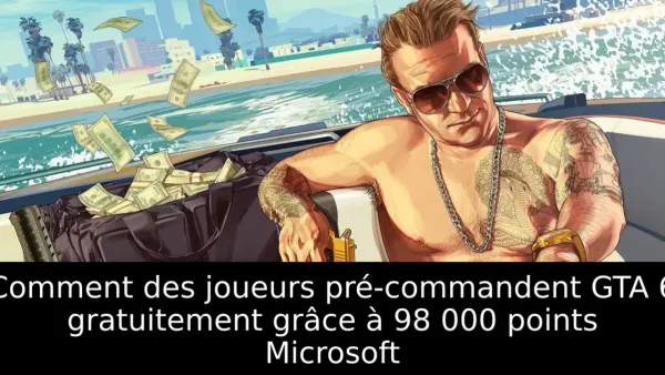 Comment des joueurs pré-commandent GTA 6 gratuitement grâce à 98 000 points Microsoft