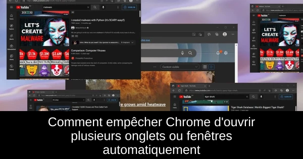 Comment empêcher Chrome d'ouvrir plusieurs onglets ou fenêtres automatiquement
