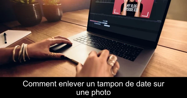 Comment enlever un tampon de date sur une photo