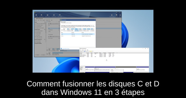 Comment fusionner les disques C et D dans Windows 11 en 3 étapes