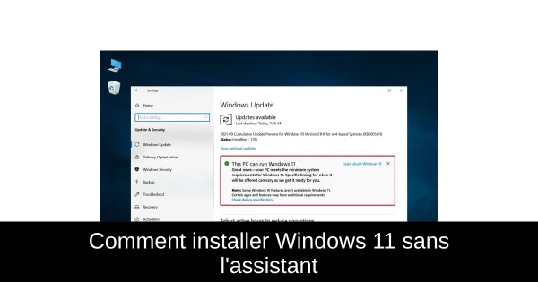 Comment installer Windows 11 sans l'assistant