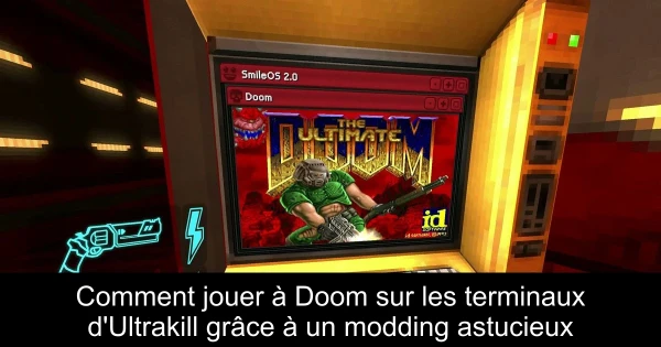 Comment jouer à Doom sur les terminaux d'Ultrakill grâce à un modding astucieux