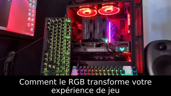 Comment le RGB transforme votre expérience de jeu