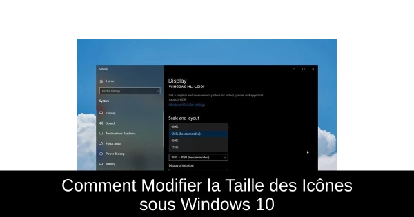 Comment Modifier la Taille des Icônes sous Windows 10